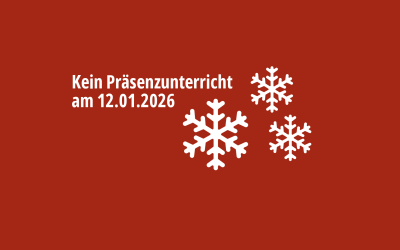 Kein Präsenzunterricht am 12.01.2026